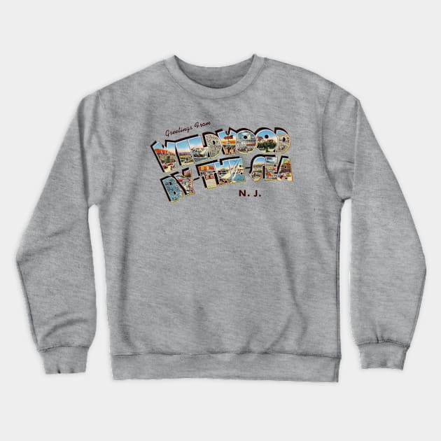 Greetings from Wildwood by the Sea Crewneck Sweatshirt by reapolo